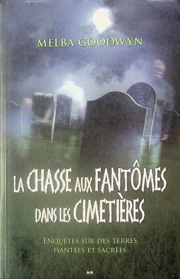 La chasse aux fantômes dans les cimetierres