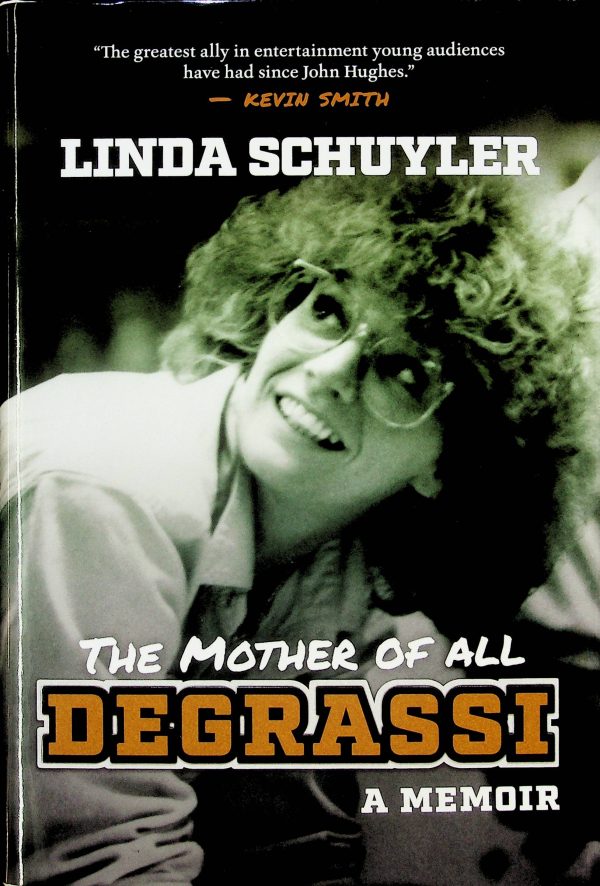 The mother of all Degrassi (Schuyler, Linda)