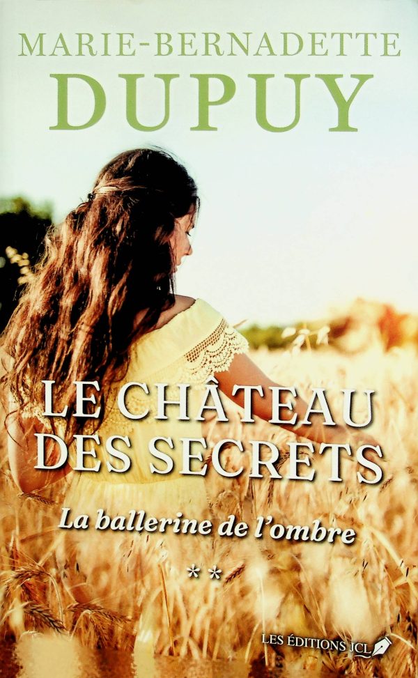 Le château des secrets T. 02 - La ballerine de l'ombre