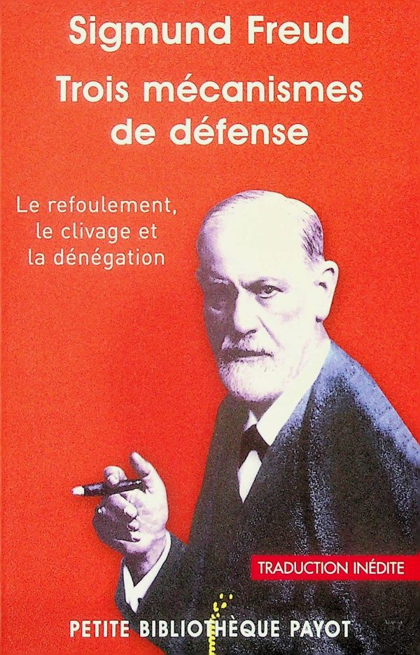 Trois mécanismes de défense