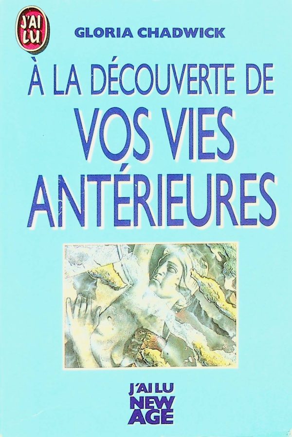 À la découverte de vos vies antérieurs