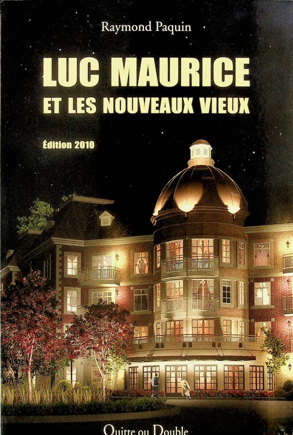 Luc Maurice et les nouveaux vieux