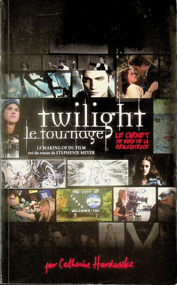 Twilight - Carnet de tournage du film