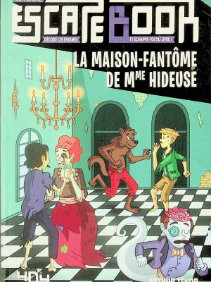 Escape book - La maison-fantôme de Mme Hideuse