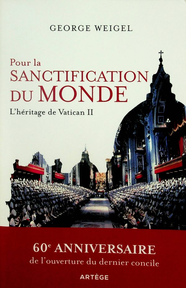 Pour la sanctification du monde - L'héritage de Vatican II