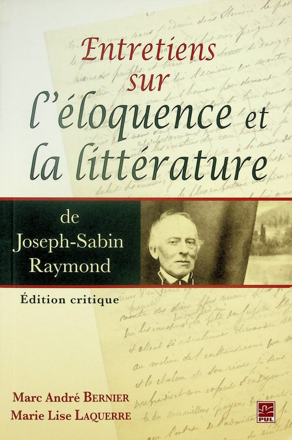 Entretiens sur l'éloquence et la littérature de Joseph-Sabin Raymond