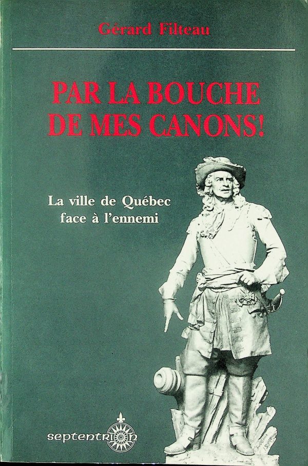 Par la bouche de mes canons!