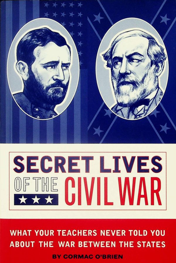 Secret lives of the civil war