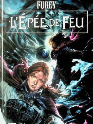 Les Artefacts du Pouvoir T.03 - L'Épée de feu