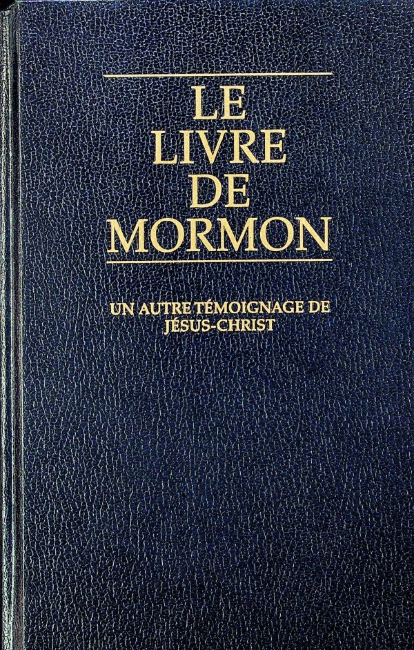 Le Livre de Mormon - Un autre témoignage de Jésus-Christ