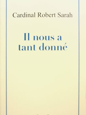 Il nous a tant donné