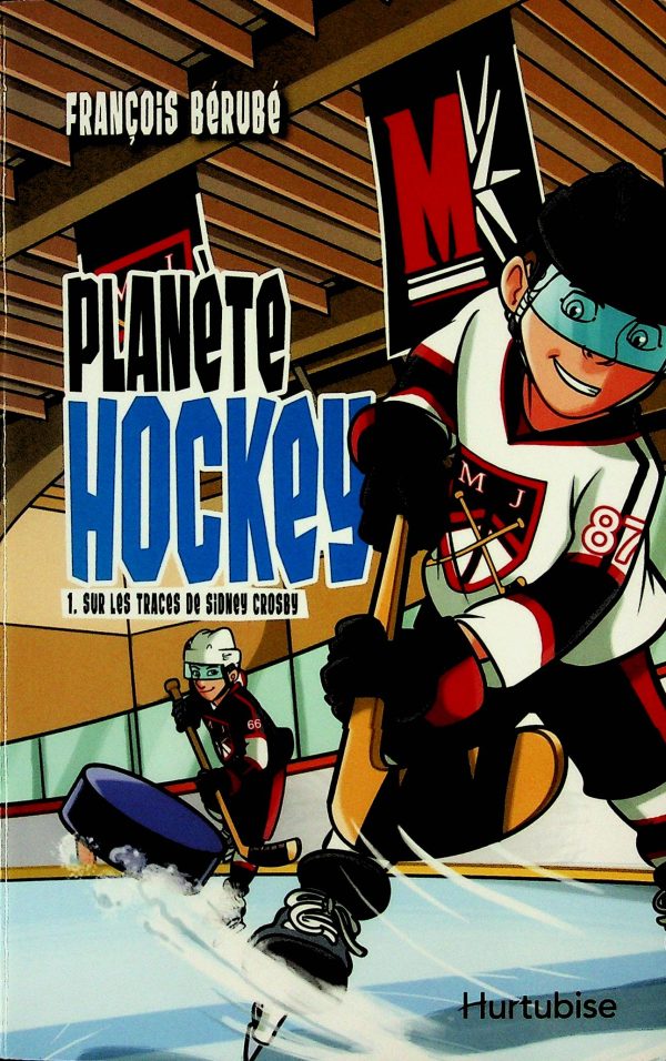 Planète hockey T. 01 - Sur les traces de Sidney Crosby