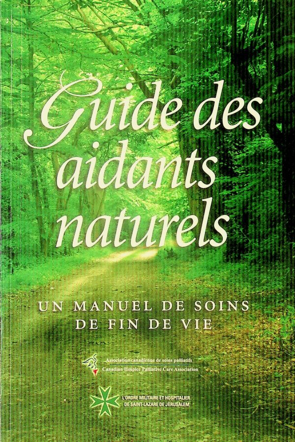 Guide des aidants naturels - Un manuel de soins de fin de vie