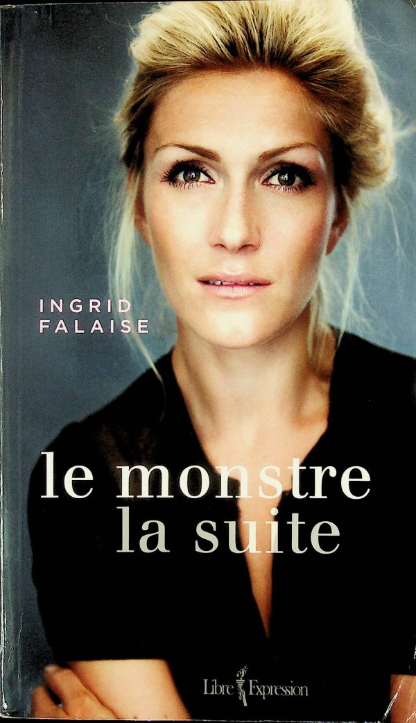 Le monstre, la suite (Falaise, Ingrid)