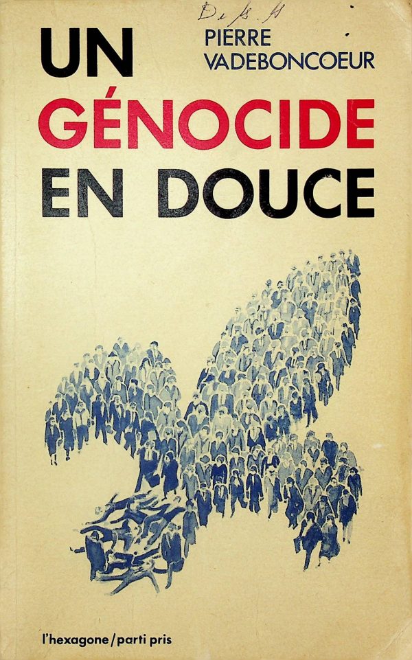 Un génocide en douce