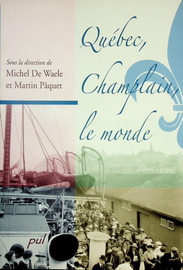 Québec, Champlain, le monde