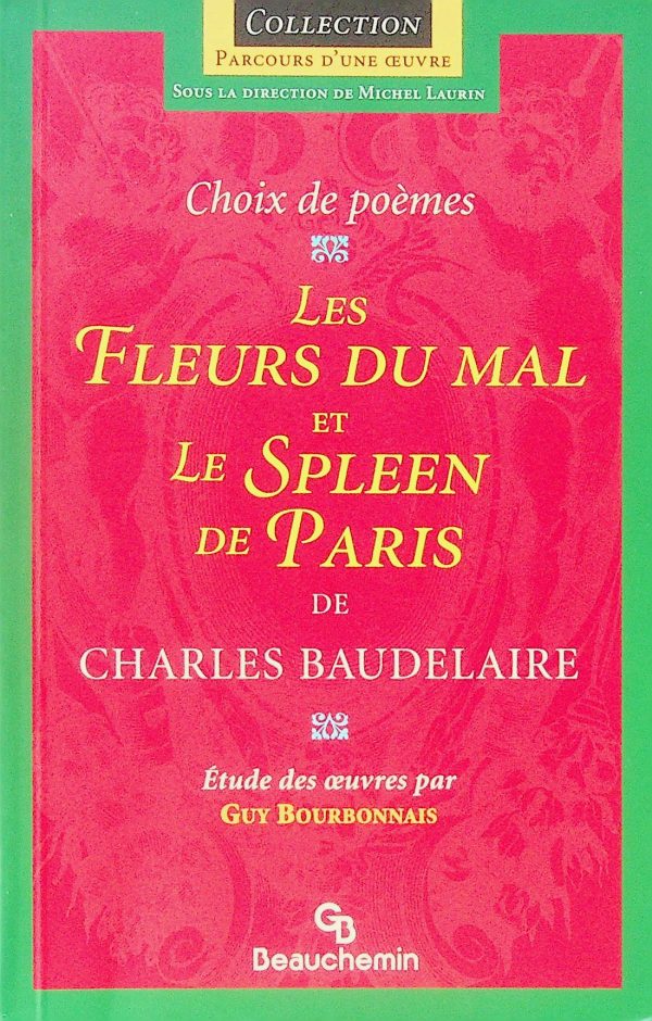 Les Fleurs du Mal et Le Spleen de Paris