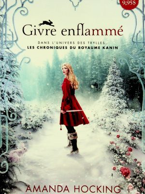 Les chroniques du royaume Kanin T. 01 - Givre enflammé