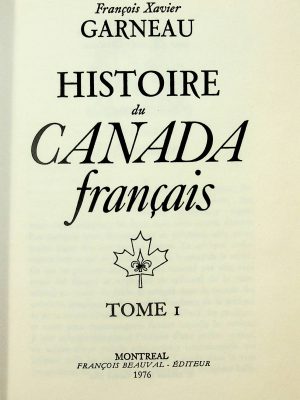 Histoire du Canada français (Dix tomes)