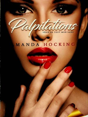 De tout mon sang T. 03 - Palpitations