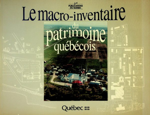 Le macro-inventaire du patrimoine québécois