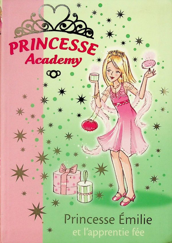 La bibliothèque rose T. 1556 - Princesse Academy - Princesse Émilie et l'apprentie fée