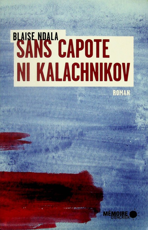 Sans capote ni kalachnikov