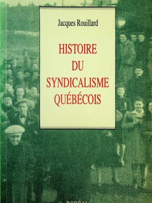 Histoire du syndicalisme québéecois
