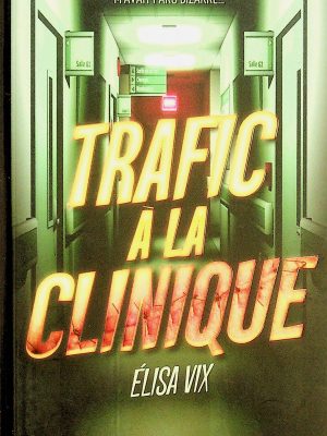 Traffic à la clinique