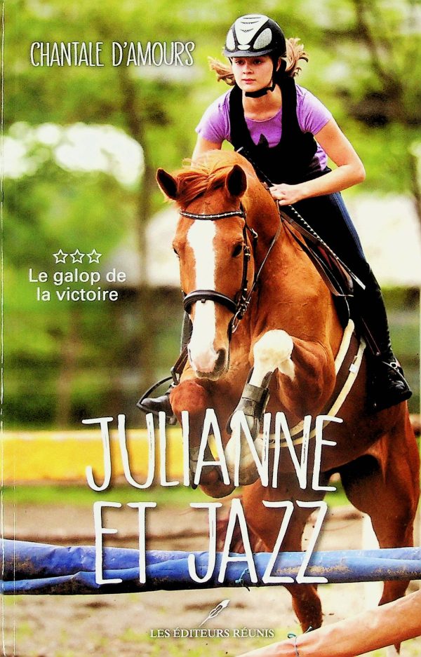 Julianne et Jazz T. 03 - Le galop de la victoire