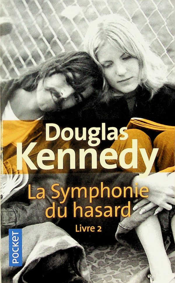 La symphonie du hasard T. 02