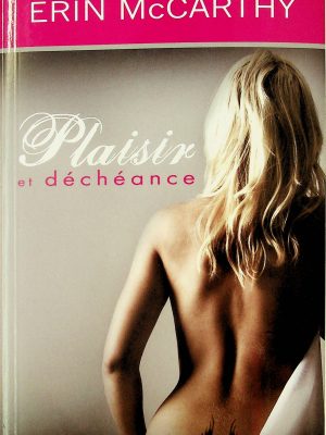 Plaisir et déchéance