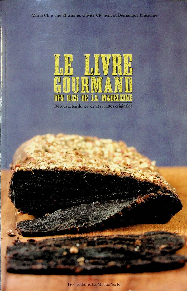 Le Livre Gourmand des Îles-de-la-Madeleine