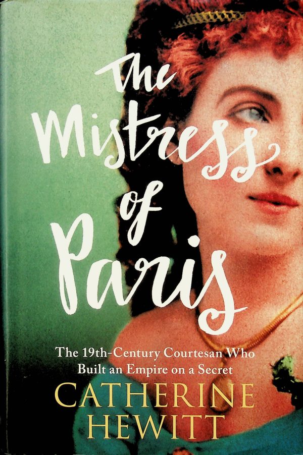 The Mistress of Paris (de la Bigne, Valtesse)