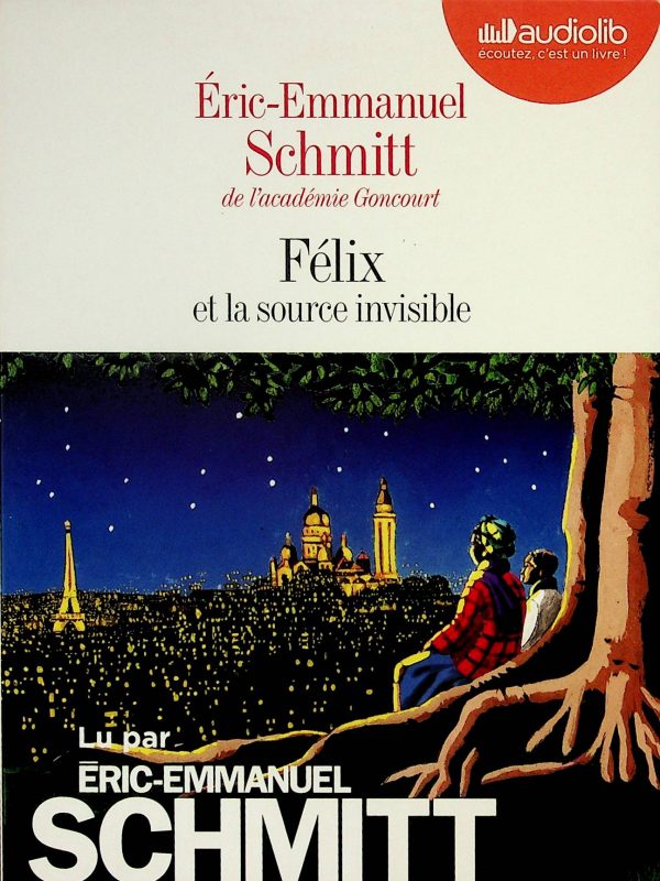 Félix et la source invisible (Livre audio)