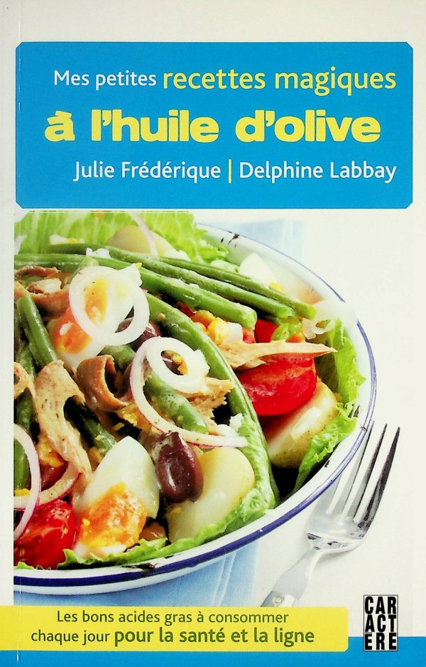 Mes petites recettes magiques à l'huile d'olive