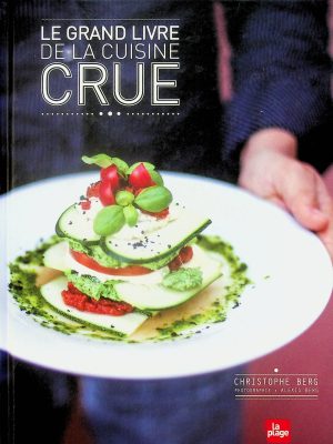 Le grand livre de la cuisine crue