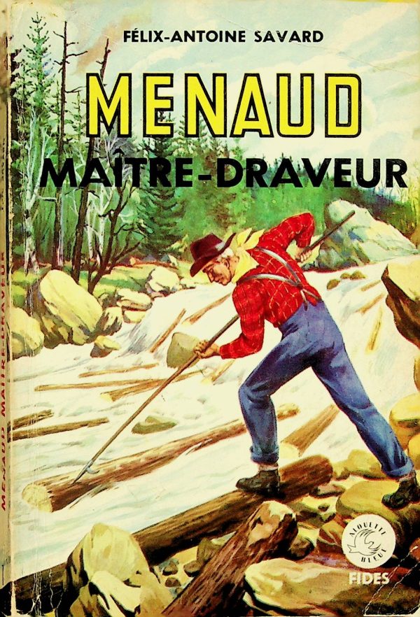 Menaud, Maître-draveur