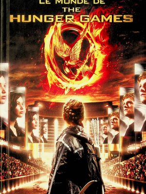 Le monde de "The Hunger Games"