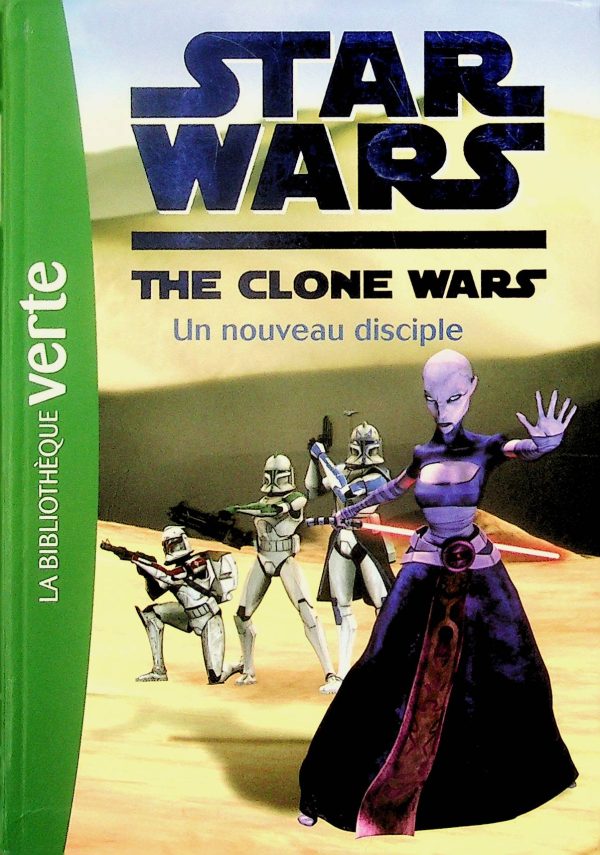 La bibliothèque verte - Star Wars the clone wars T. 02 - Un nouveau disciple