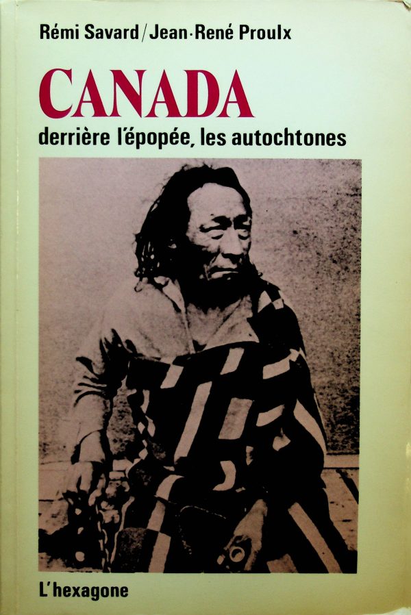 Canada, derrière l'épopée, les autochtones