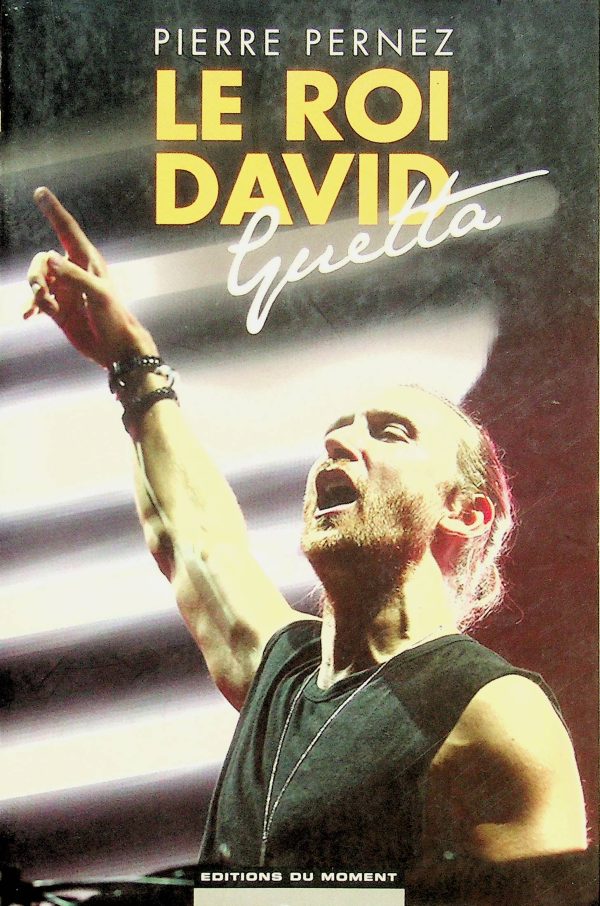 Le Roi David Guetta (Guetta, David)