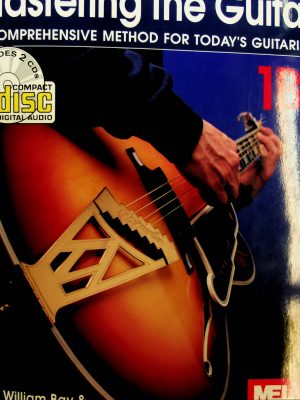 Mastering the Guitar: A Comprehensive Method for Today's Guitarist