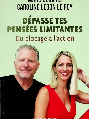 Dépasse tes pensées limitantes