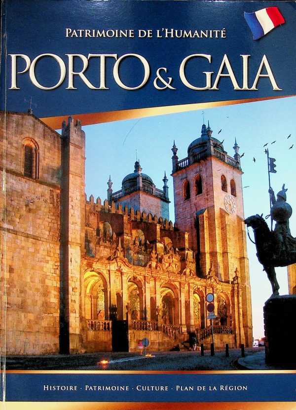 Porto & Gaia - Patrimoine de l'humanité - Histoire - Patrimoine - Culture - Plan de la région