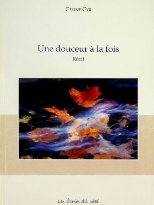 Une douceur à la fois