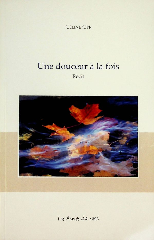 Une douceur à la fois
