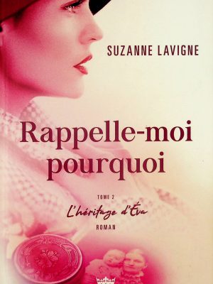 Rappelle-moi pourquoi T.01 - L'héritage d'Éva