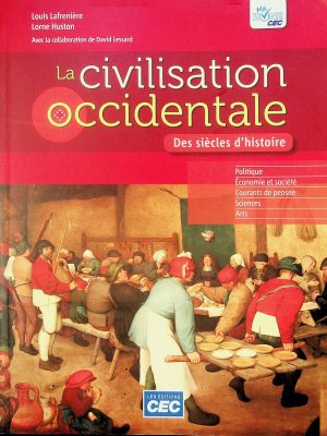 La civilisation occidentale - Des siècles d'histoire