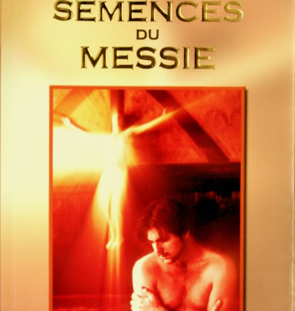 Les semences du Messie